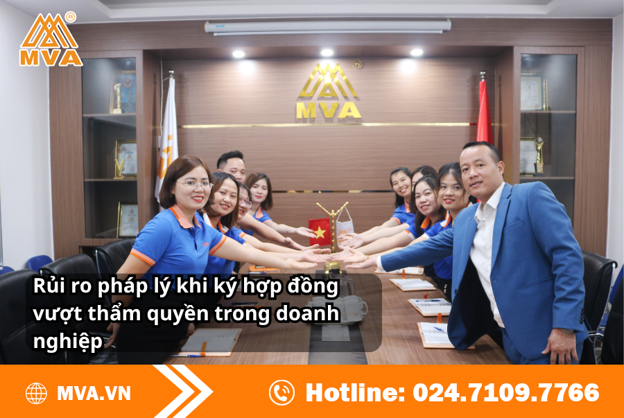 Rủi ro pháp lý khi ký hợp đồng vượt thẩm quyền trong doanh nghiệp