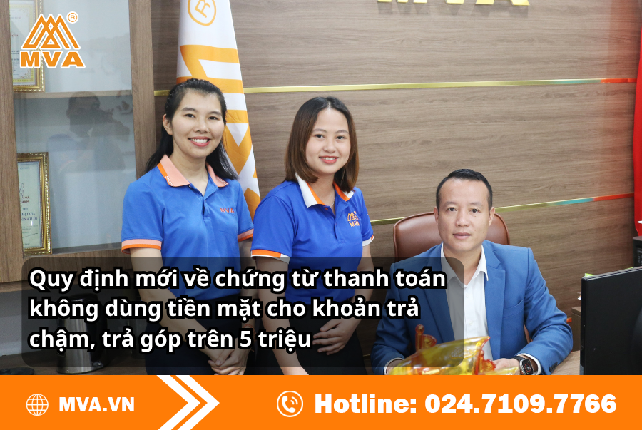 Quy định mới về chứng từ thanh toán không dùng tiền mặt cho khoản trả chậm, trả góp trên 5 triệu