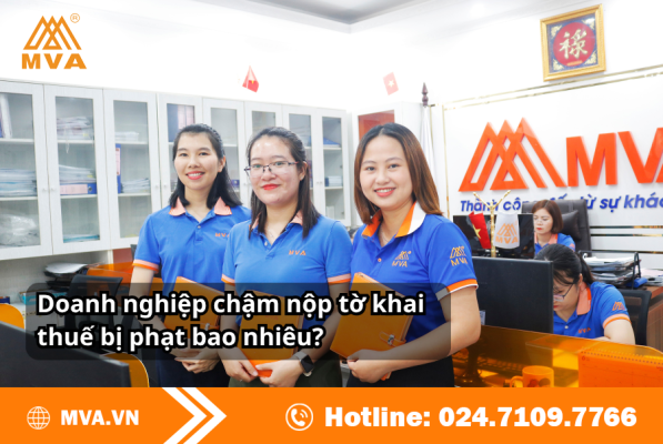 Doanh nghiệp chậm nộp tờ khai thuế bị phạt bao nhiêu?