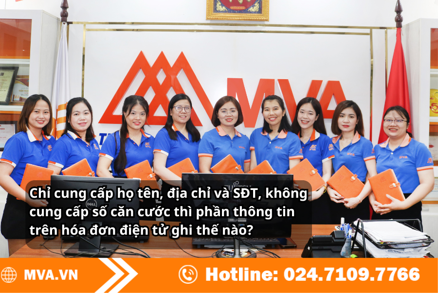 Chỉ cung cấp họ tên, địa chỉ và SĐT, không cung cấp số căn cước thì phần thông tin trên hóa đơn điện tử ghi thế nào?