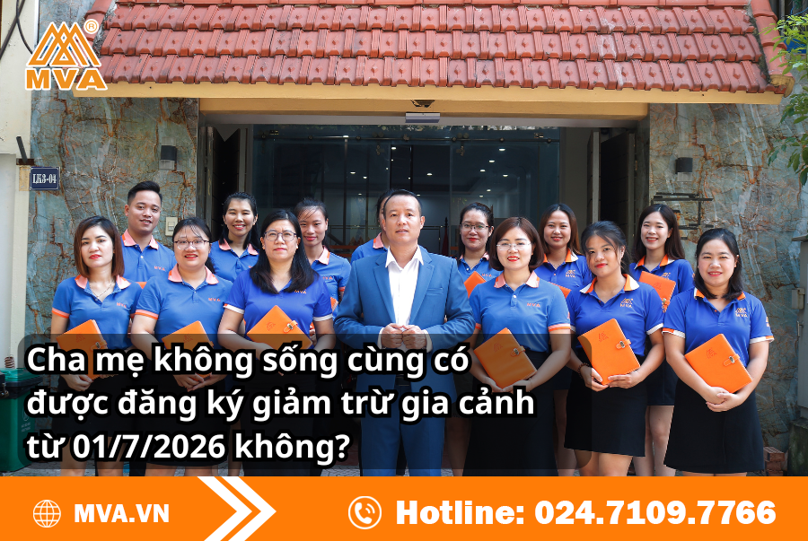 Cha mẹ không sống cùng có được đăng ký giảm trừ gia cảnh từ 01/7/2026 không?