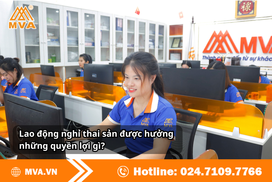 Lao động nghỉ thai sản được hưởng những quyền lợi gì?
