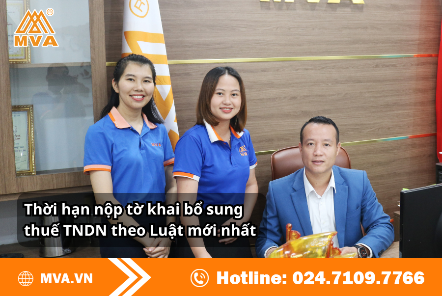 Thời hạn nộp tờ khai bổ sung thuế TNDN theo Luật mới nhất