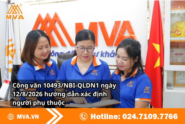Công văn 10493/NBI-QLDN1 ngày 12/8/2026 hướng dẫn xác định người phụ thuộc
