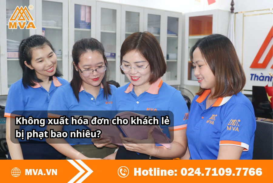 Không xuất hóa đơn cho khách lẻ bị phạt bao nhiêu?