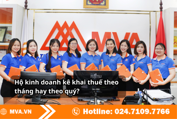 Hộ kinh doanh kê khai thuế theo tháng hay theo quý?