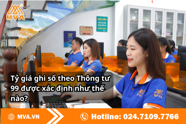 Tỷ giá ghi sổ theo Thông tư 99 được xác định như thế nào?