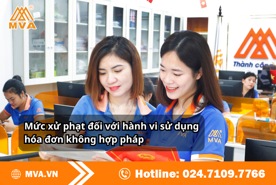 Mức xử phạt đối với hành vi sử dụng hóa đơn không hợp pháp