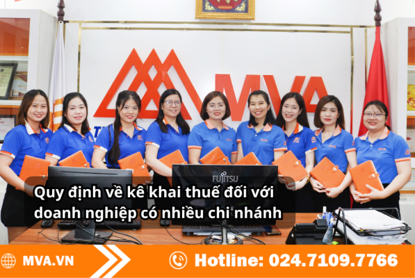 Quy định về kê khai thuế đối với doanh nghiệp có nhiều chi nhánh