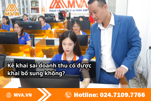 Kê khai sai doanh thu có được khai bổ sung không?