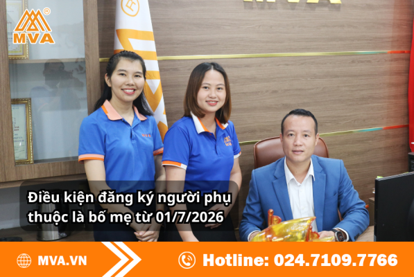 Điều kiện đăng ký người phụ thuộc là bố mẹ từ 01/7/2026