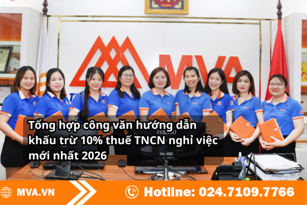Tổng hợp công văn hướng dẫn khấu trừ 10% thuế TNCN nghỉ việc mới nhất 2026