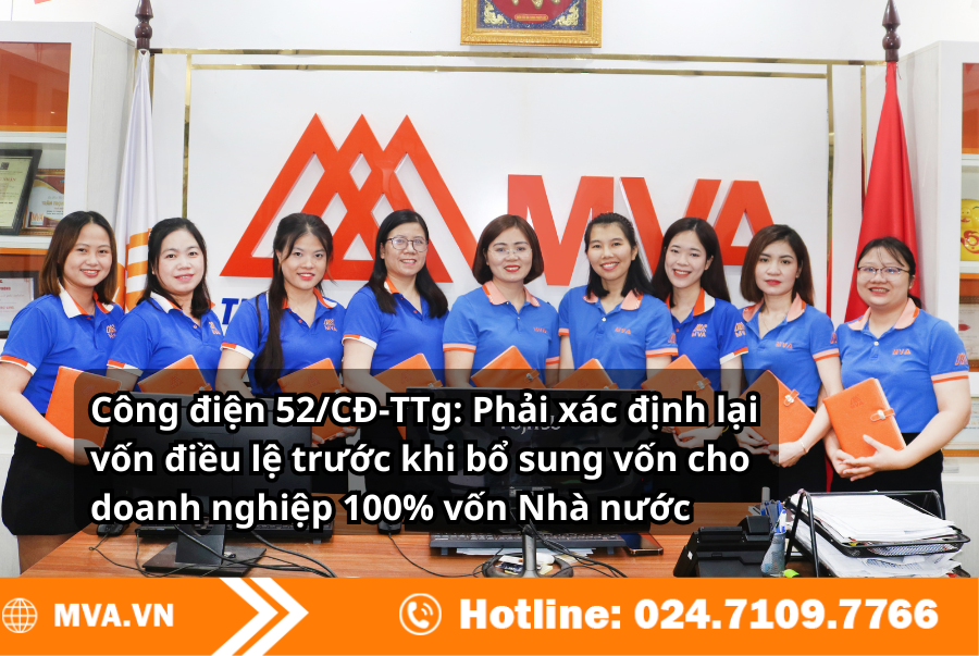 Công điện 52/CĐ-TTg: Phải xác định lại vốn điều lệ trước khi bổ sung vốn cho doanh nghiệp 100% vốn Nhà nước