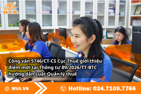 Công văn 5746/CT-CS giới thiệu điểm mới tại Thông tư 89/2026/TT-BTC