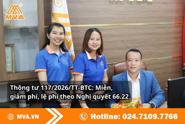 Thông tư 117/2026/TT-BTC: Miễn, giảm phí, lệ phí theo Nghị quyết 66.22