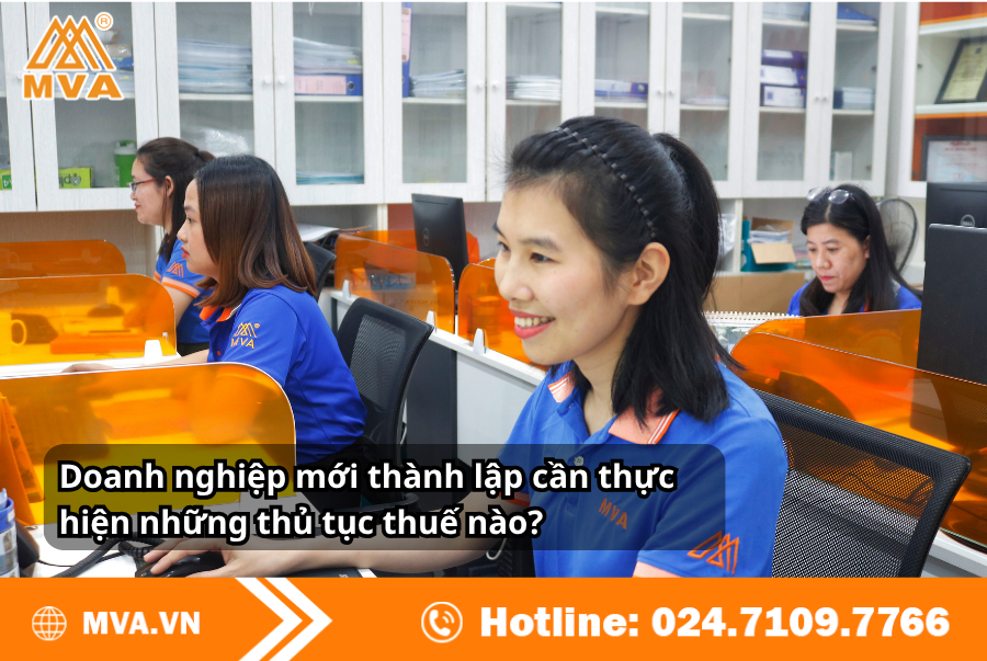 Doanh nghiệp mới thành lập cần thực hiện những thủ tục thuế nào?