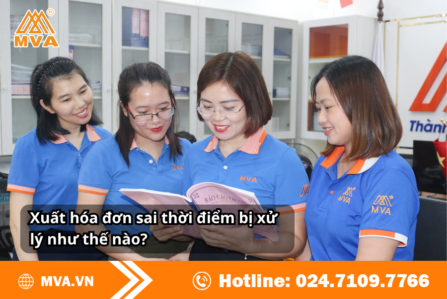 Xuất hóa đơn sai thời điểm bị xử lý như thế nào?