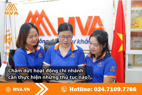 Chấm dứt hoạt động chi nhánh cần thủ tục gì năm 2026