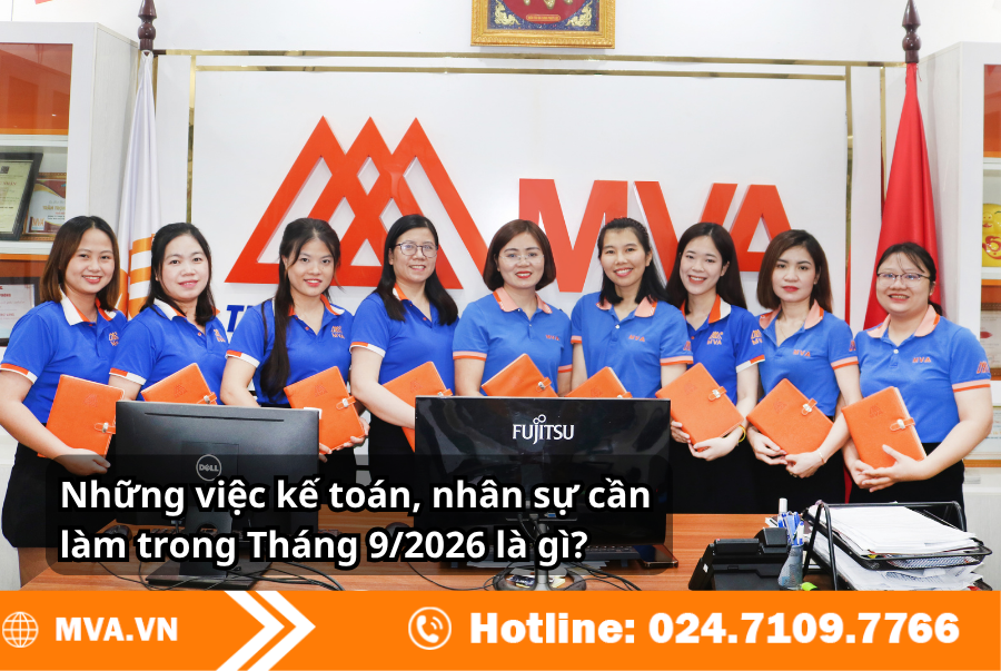 Những việc kế toán, nhân sự cần làm trong tháng 9/2026