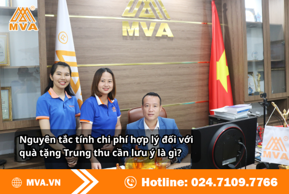 Nguyên tắc tính chi phí hợp lý đối với quà tặng Trung thu cần lưu ý là gì?