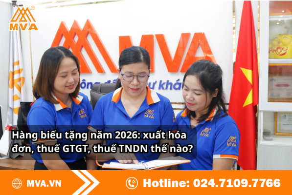 Hàng biếu tặng năm 2026: Xuất hóa đơn, thuế GTGT, TNDN