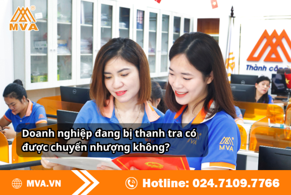 Doanh nghiệp đang bị thanh tra có được chuyển nhượng không?