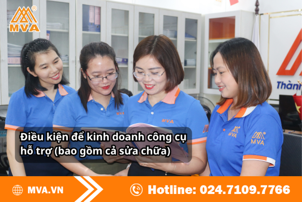 Điều kiện để kinh doanh công cụ hỗ trợ (bao gồm cả sửa chữa)