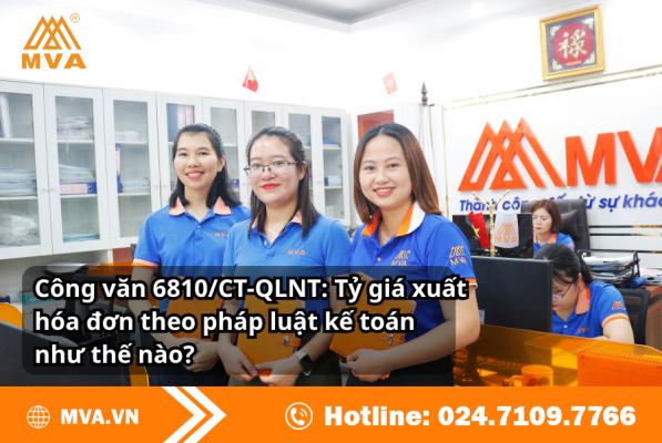 Công văn 6810/CT-QLNT: Tỷ giá xuất hóa đơn theo pháp luật kế toán như thế nào?