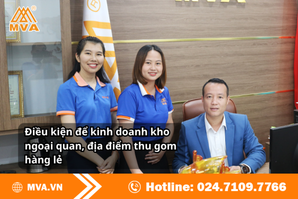 Điều kiện để kinh doanh kho ngoại quan, địa điểm thu gom hàng lẻ