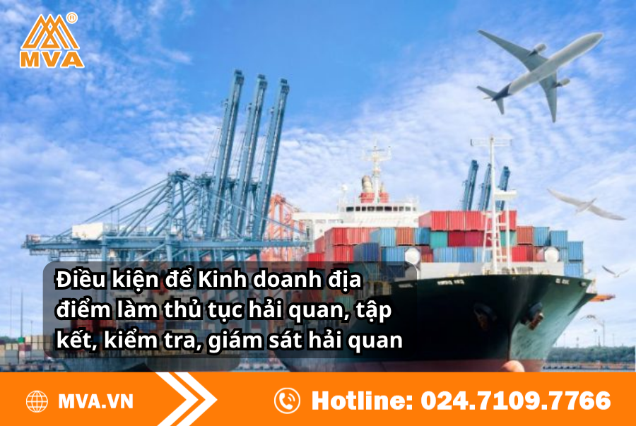 Điều kiện kinh doanh địa điểm làm thủ tục hải quan