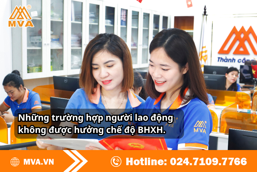 Những trường hợp người lao động không được hưởng chế độ BHXH.
