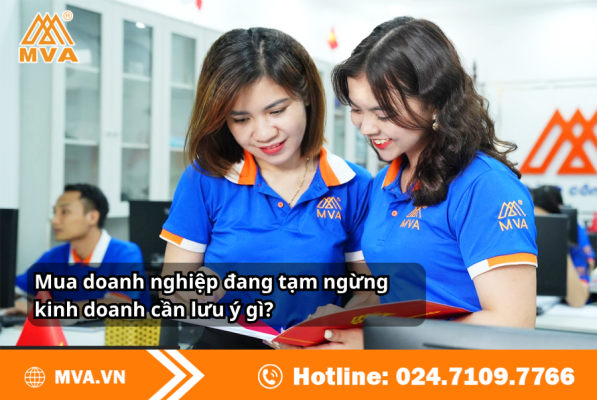 Mua doanh nghiệp đang tạm ngừng kinh doanh cần lưu ý gì?