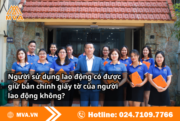 Người sử dụng lao động có được giữ bản chính giấy tờ của người lao động không?