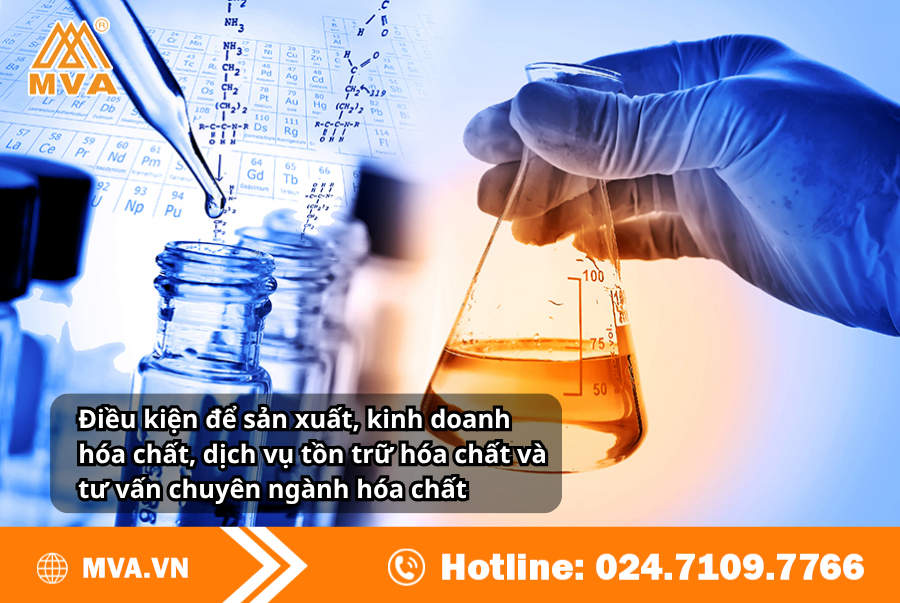 Điều kiện để sản xuất, kinh doanh hóa chất, dịch vụ tồn trữ hóa chất và tư vấn chuyên ngành hóa chất