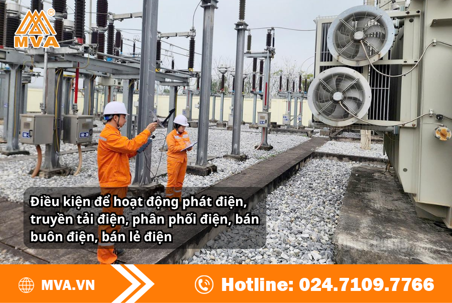 Điều kiện để hoạt động phát điện, truyền tải điện, phân phối điện