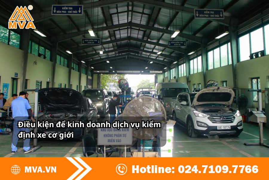 Điều kiện để kinh doanh dịch vụ kiểm định xe cơ giới