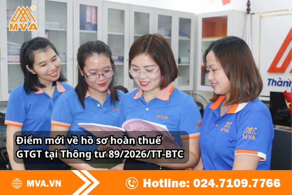 Điểm mới về hồ sơ hoàn thuế GTGT tại Thông tư 89/2026/TT-BTC