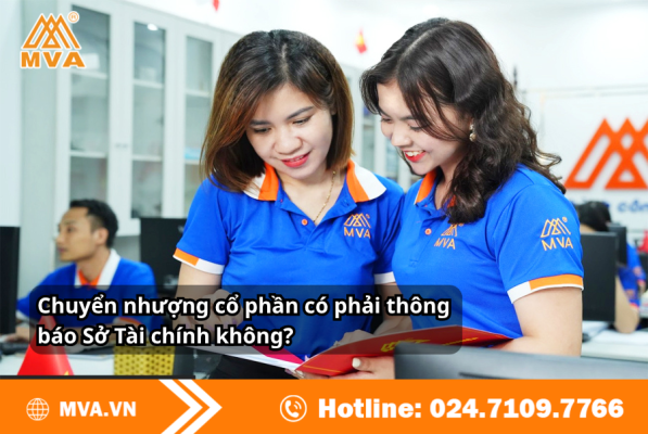 Chuyển nhượng cổ phần có phải thông báo Sở Tài chính không?