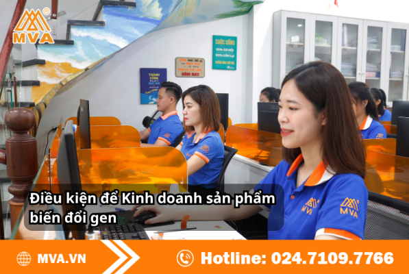 Điều kiện để Kinh doanh sản phẩm biến đổi gen