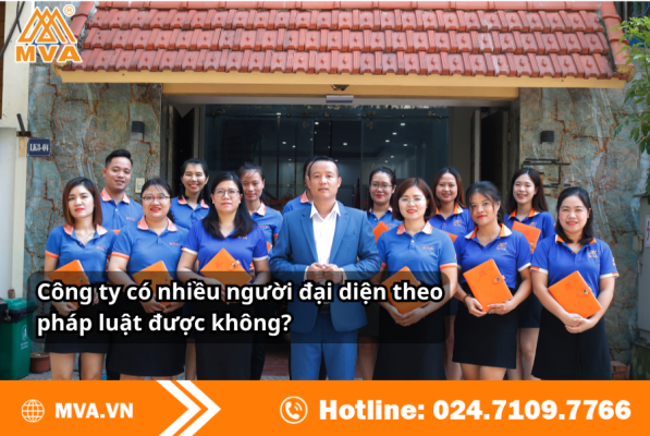 Công ty có nhiều người đại diện theo pháp luật được không?