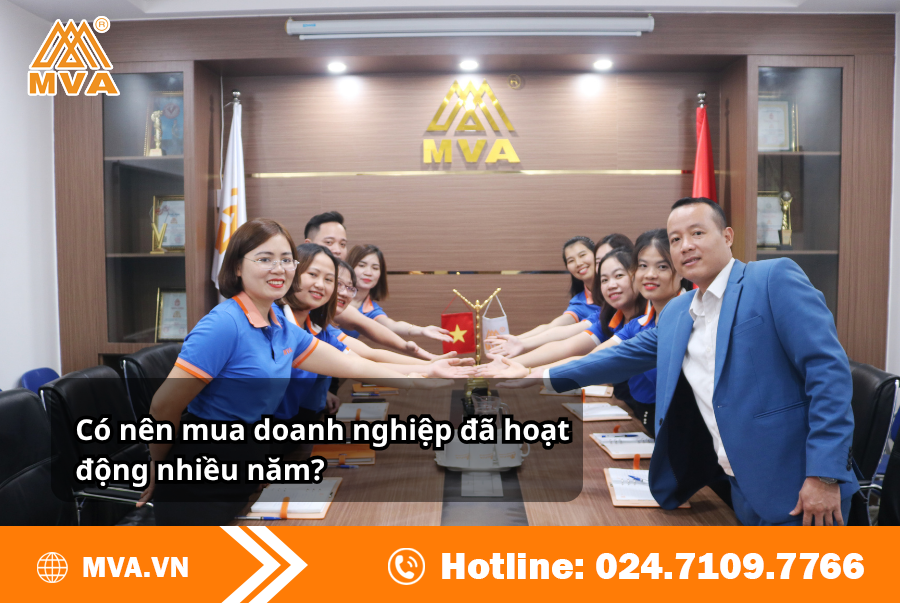Có nên mua doanh nghiệp đã hoạt động nhiều năm?