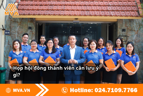 Họp hội đồng thành viên cần lưu ý gì?